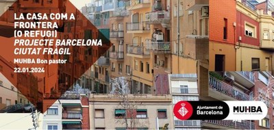 La professora Maribel Rosselló presenta la conferència "La casa com a frontera (o refugi): Projecte Barcelona ciutat fràgil" al MUHBA Bon Pastor