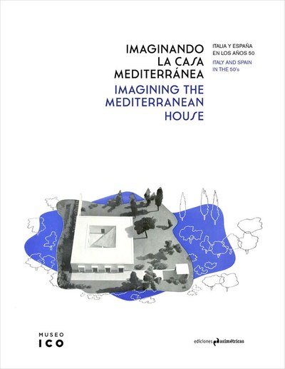 Premi COAM Difusió 2020 a "Imaginando la casa mediterránea" editada pel professor Antonio Pizza