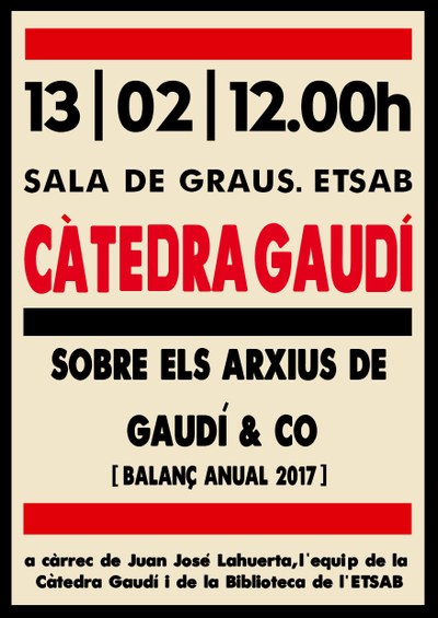 Cátedra Gaudí : sobre los archivos de Gaudí & Co [Balance anual]