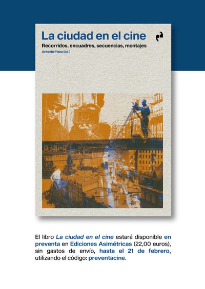 El profesor Antonio Pizza edita el libro "La ciudad en el cine: Recorridos, encuadres, secuencias, montajes"